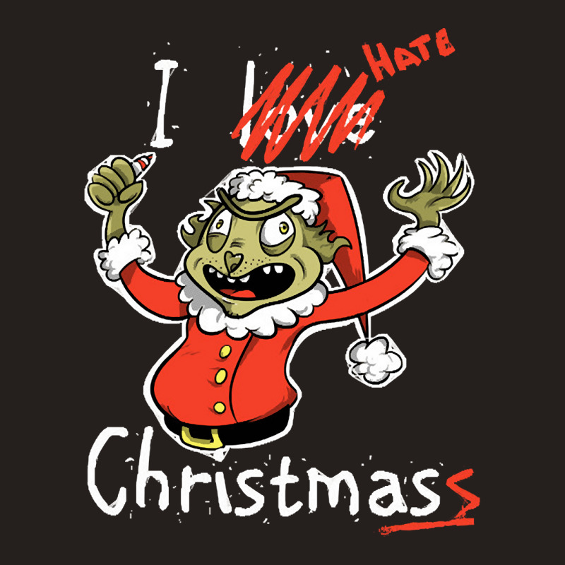 Grinch Hates Christmas, Grinch Hate Christmas, Grinch Hates, Christmas Tank Top by SHKUNLUD | Artistshot