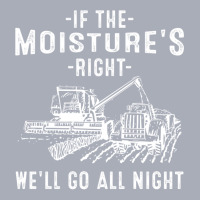 Cool If The Moisture's Right Farmer Gift Funny Farm Men Pullover Hoodi Tank Dress | Artistshot