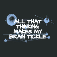 Brain Tickles, My Brain Tickles, My Brain Tickle, Brain Tickles, Brain Women's Triblend Scoop T-shirt | Artistshot