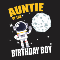 Auntie Of The Astronaut Birthday Boy Matching T-shirt | Artistshot