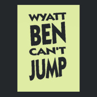 Wyatt Ben Can't Jump   Park And Recreation Humour Crewneck Sweatshirt | Artistshot