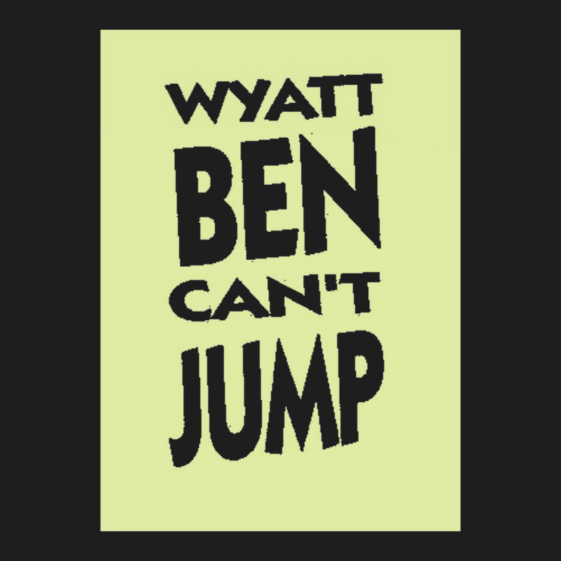 Wyatt Ben Can't Jump   Park And Recreation Humour Classic T-shirt by cm-arts | Artistshot