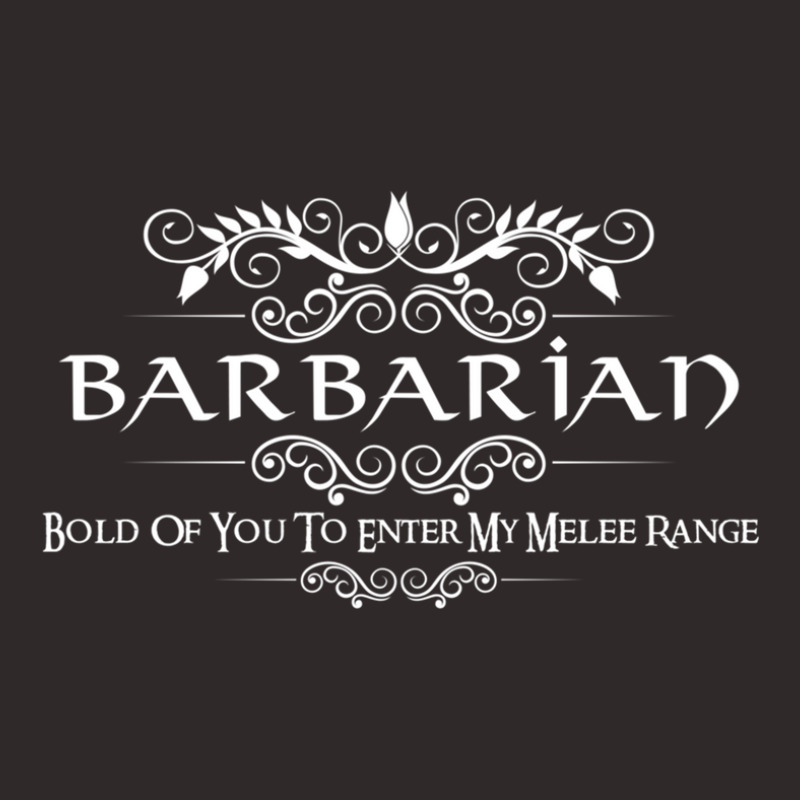 Bold Of You To Enter My Melee Range D&d Barbarian Quote 1 Racerback Tank by cm-arts | Artistshot