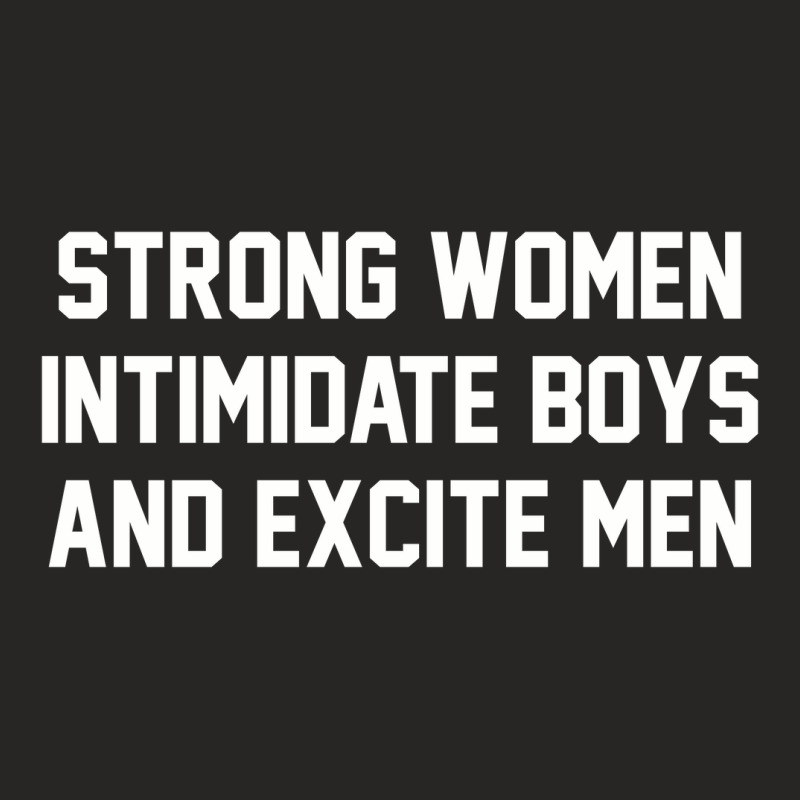 Strong Women Intimidate Boys And Excite Men 02 Ladies Fitted T-Shirt by cm-arts | Artistshot