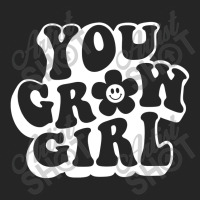 You Grow Girl Unisex Hoodie | Artistshot