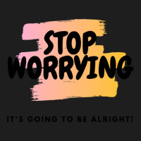 Stop Worrying Classic T-shirt | Artistshot