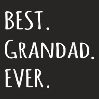 Best Grandad Ever, Grandpa Nickname Text Ladies Fitted T-shirt | Artistshot