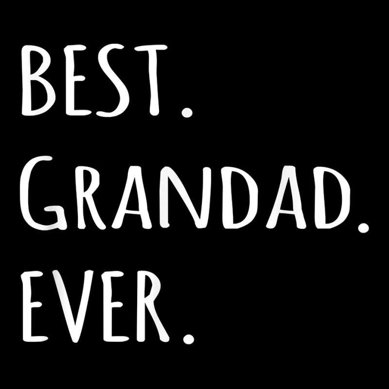 Best Grandad Ever, Grandpa Nickname Text Legging by liqualyfu | Artistshot