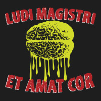 Ludi Magistri Et Amat Cor, Ludi Magistri, Ludi Magistri Et, Amat Cor,  Classic T-shirt | Artistshot