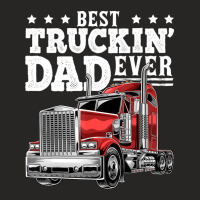 Best Truckin Dad Ever Big Rig Trucker Father's Day Men Ladies Fitted T-shirt | Artistshot