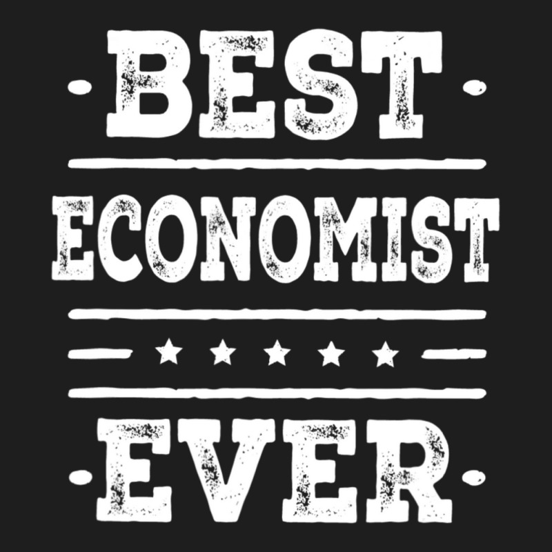 Best Economist Ever Economics Professor Classic T-shirt by Bertrand Angulo | Artistshot