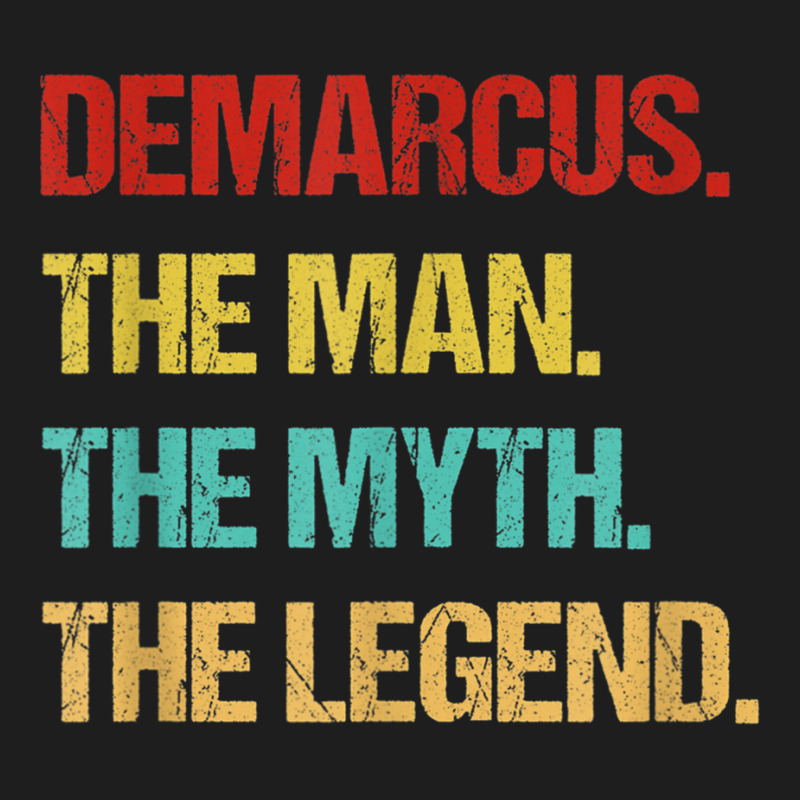 Mens Demarcus The Man The Myth The Legend T Shirt Classic T-shirt by cm-arts | Artistshot