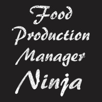 Food Production Manager Tshirt Occupation Work T Shirt T-shirt | Artistshot