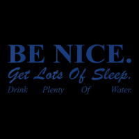 Be Nice Get Lots Of Sleep Drink Plenty Of Water Men's 3/4 Sleeve Pajama Set | Artistshot