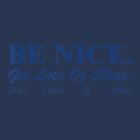 Be Nice Get Lots Of Sleep Drink Plenty Of Water Men Denim Jacket | Artistshot