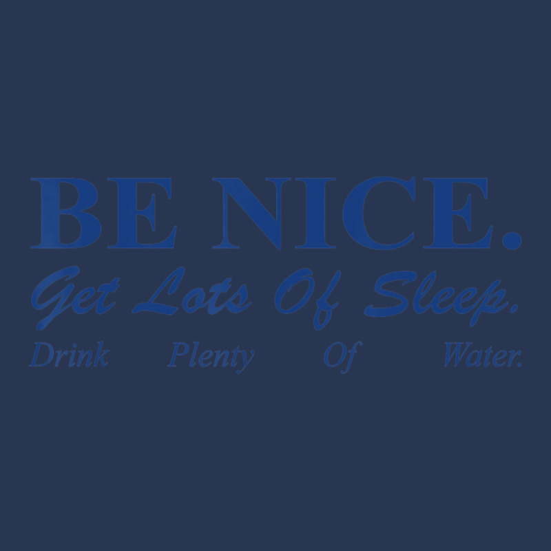 Be Nice Get Lots Of Sleep Drink Plenty Of Water Men Denim Jacket by cm-arts | Artistshot