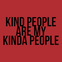 Kind People Are My Kinda People Ladies Fitted T-shirt | Artistshot