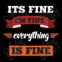 Its Fine I'm Fine Everything Is Fine, Gift Youth Hoodie | Artistshot