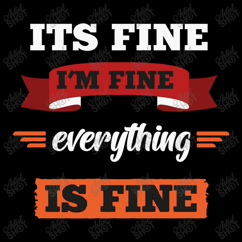 Its Fine I'm Fine Everything Is Fine, Gift Youth Hoodie | Artistshot