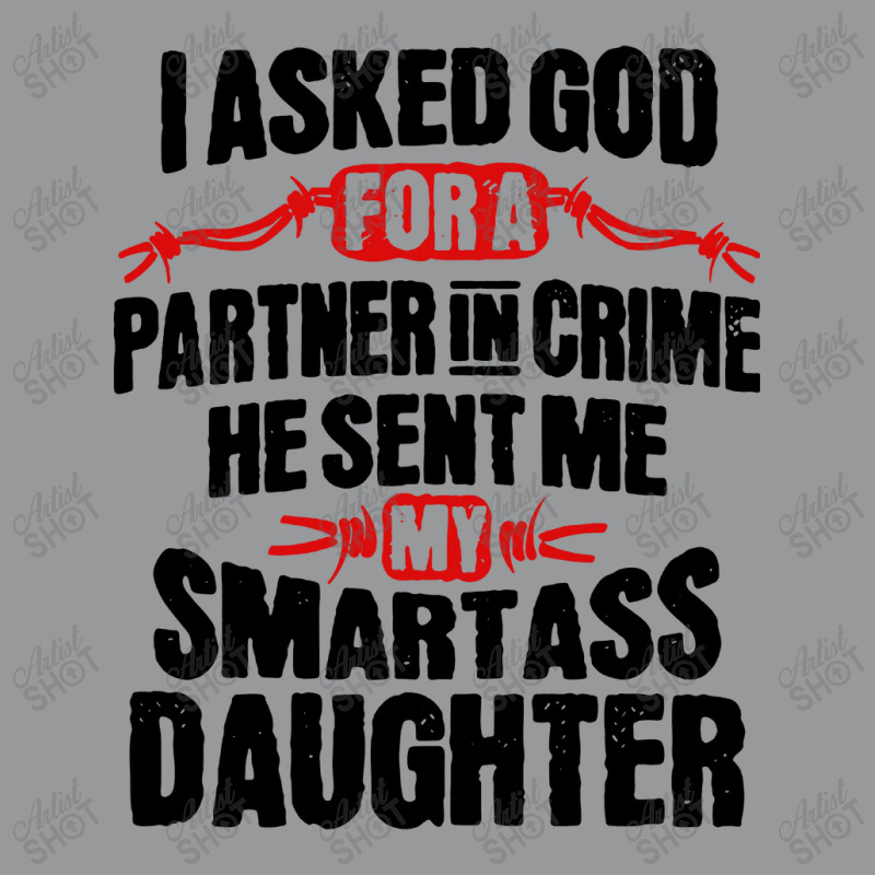 Smartass Daughter Crewneck Sweatshirt | Artistshot