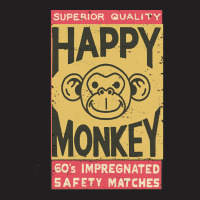 Happy Monkey Safety Matches, Vintage, Happy Monkey, Safety Matches, Ha T-shirt | Artistshot