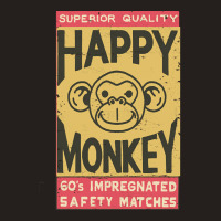 Happy Monkey Safety Matches, Vintage, Happy Monkey, Safety Matches, Ha Tank Top | Artistshot