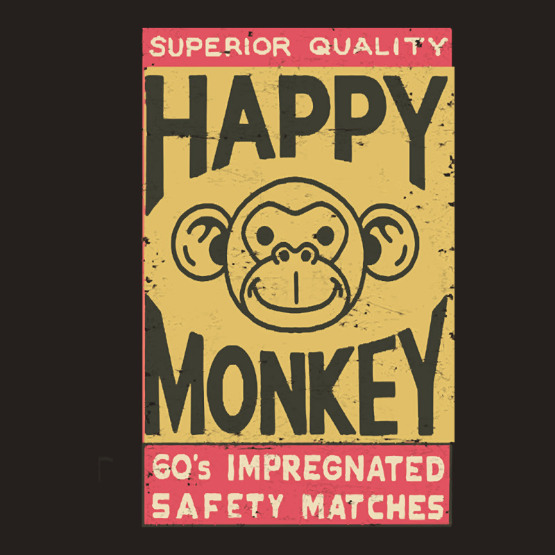 Happy Monkey Safety Matches, Vintage, Happy Monkey, Safety Matches, Ha Tank Top | Artistshot