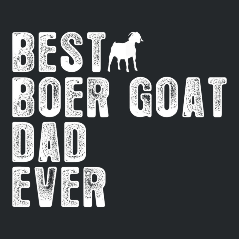 Best Boer Goat Dad Ever Crewneck Sweatshirt by Gibbons Washburn | Artistshot