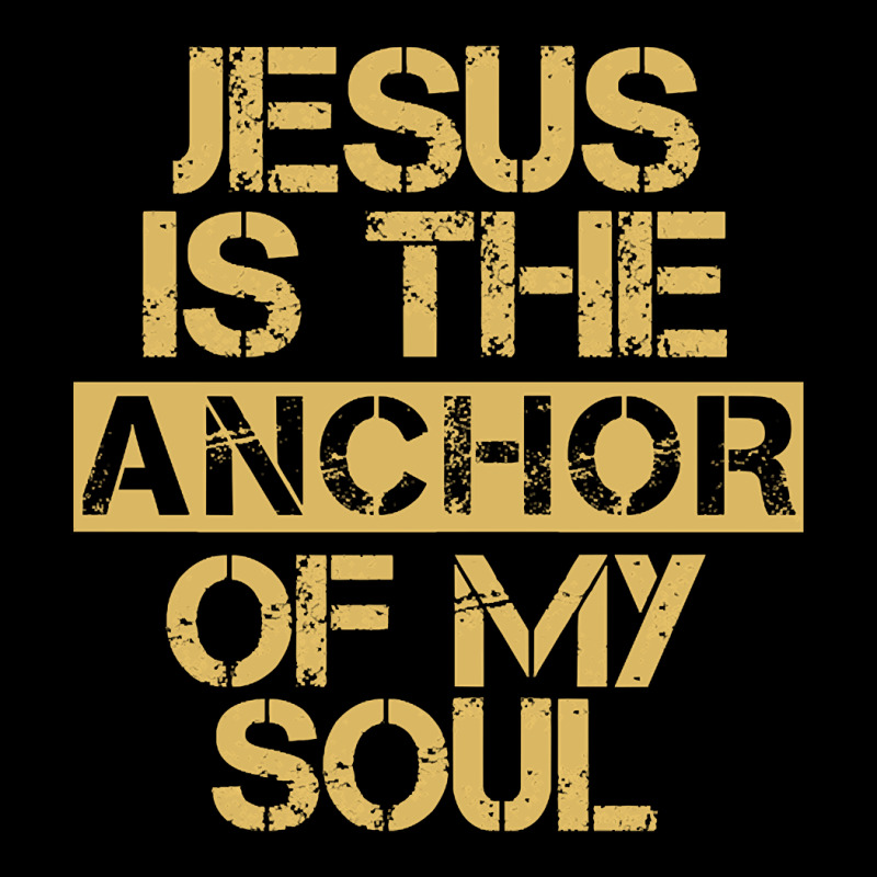 Jesus Is The Anchor Of My Soul, Christian Quote, Jesus Is The Anchor,  V-neck Tee | Artistshot