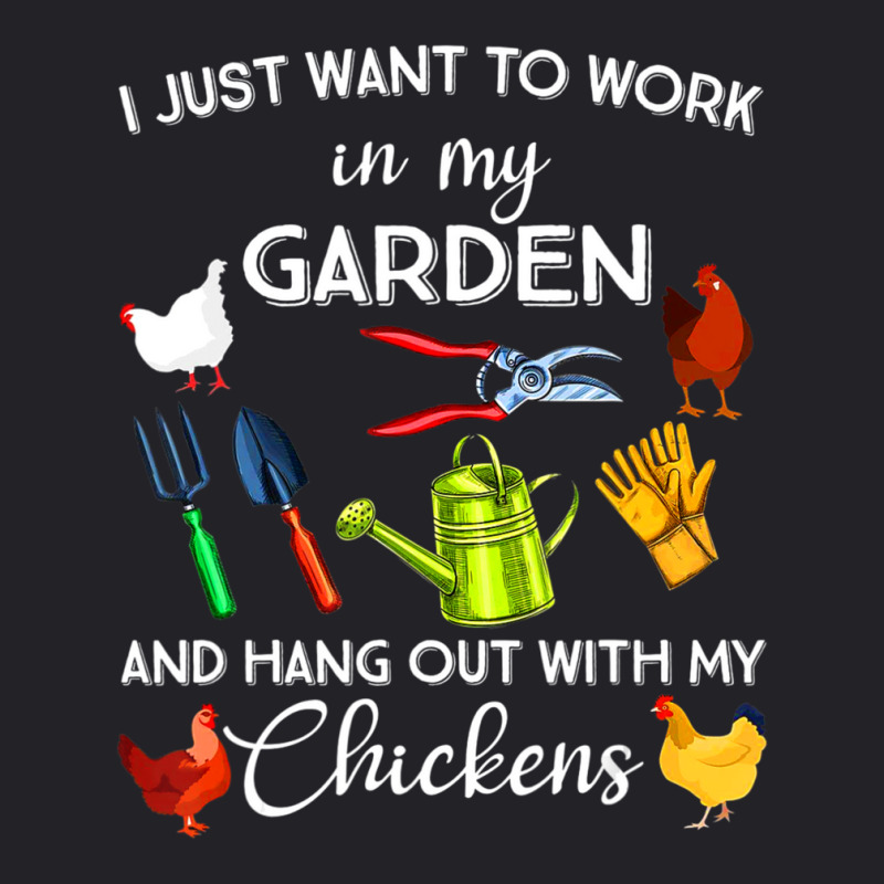 I Just Want To Work In My Garden And Hangout With Chickens Youth Tee by Kanmopsuk45 | Artistshot