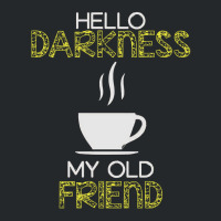 Hello Darkness My Old Friend, Hello Darkness My Old Friends, Hello Dar Crewneck Sweatshirt | Artistshot