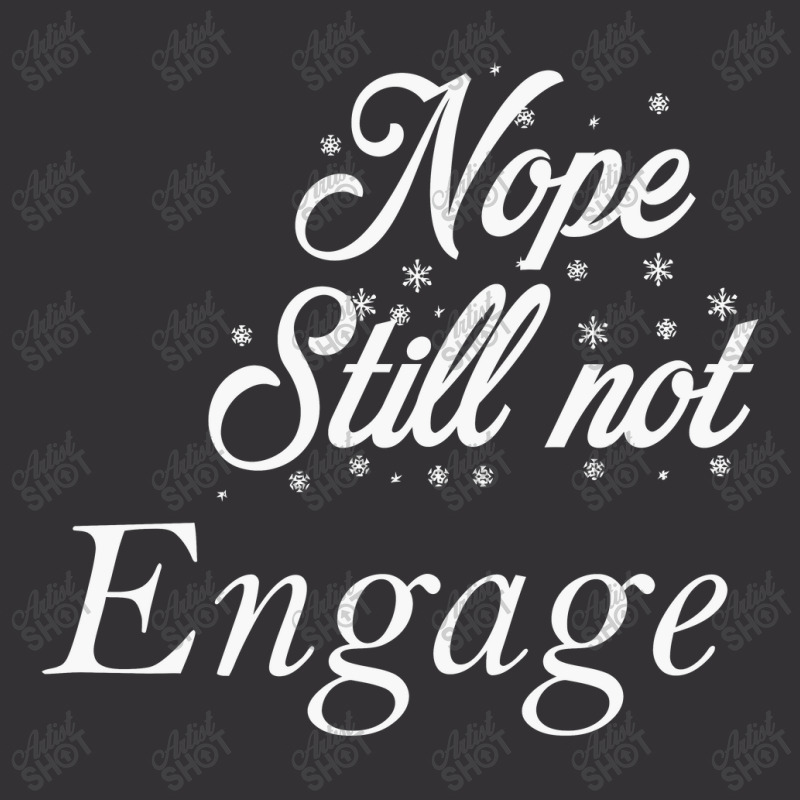 Nope Still Not Engaged Vintage Short | Artistshot