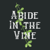 Cute Christian Faith S Abide In The Vine John 155 Women's Triblend Scoop T-shirt | Artistshot