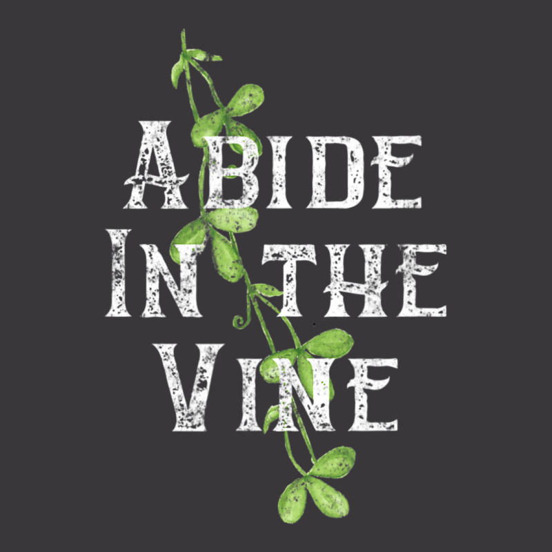 Cute Christian Faith S Abide In The Vine John 155 Ladies Curvy T-Shirt by thangdinhsinhelf | Artistshot