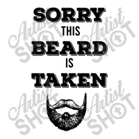 Sorry This Beard Is Taken Long Sleeve Shirts | Artistshot