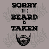 Sorry This Beard Is Taken Vintage Short | Artistshot