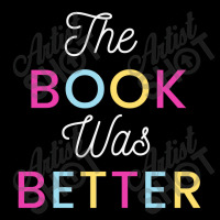 The Book Was Better Zipper Hoodie | Artistshot