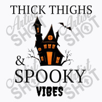 Thick Thighs And Spooky Vibes T-shirt | Artistshot