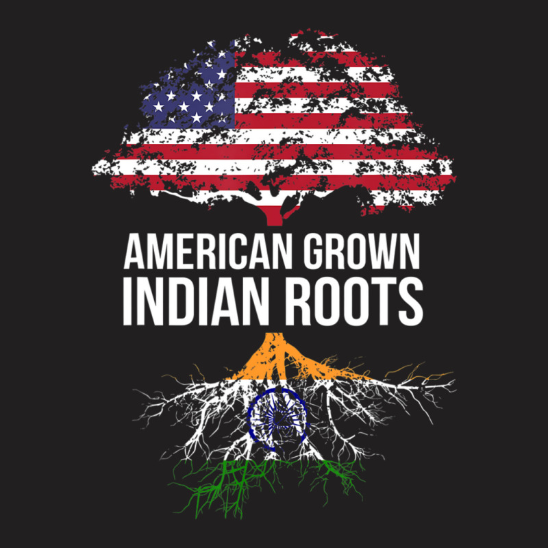 American Grown With Indian Roots India T-shirt | Artistshot