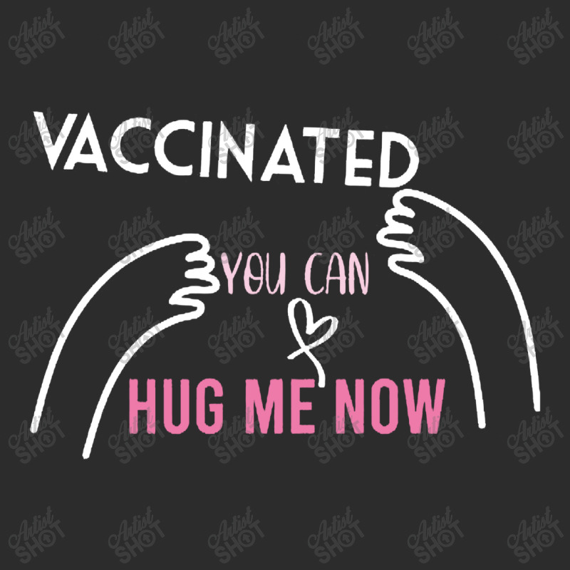 Vaccinated You Can Hug Me Now Exclusive T-shirt | Artistshot