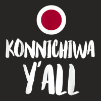 Konnichiwa Y'all Funny Japanese Hello Greetings Japan Home T Shirt Ladies Fitted T-shirt | Artistshot