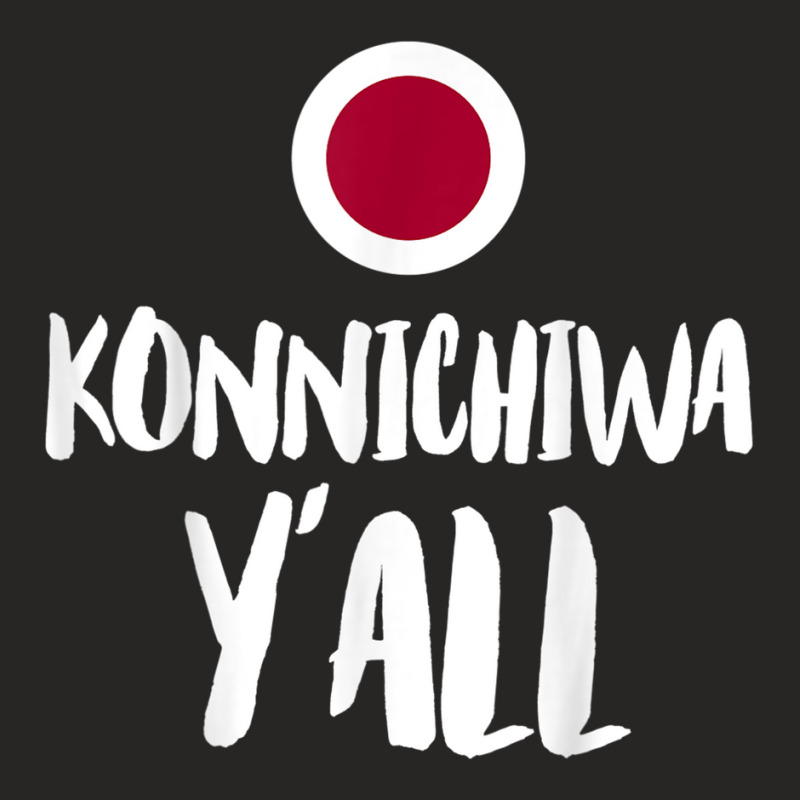 Konnichiwa Y'all Funny Japanese Hello Greetings Japan Home T Shirt Ladies Fitted T-Shirt by cm-arts | Artistshot