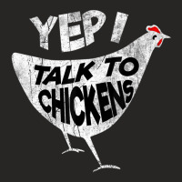 Cool Sarcastic Yep I Talk To Chickens Ladies Fitted T-shirt | Artistshot