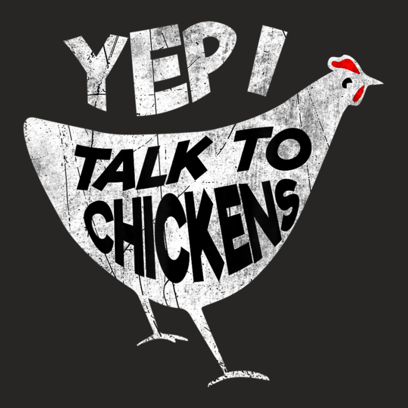 Cool Sarcastic Yep I Talk To Chickens Ladies Fitted T-Shirt by Aiello Mcdade | Artistshot