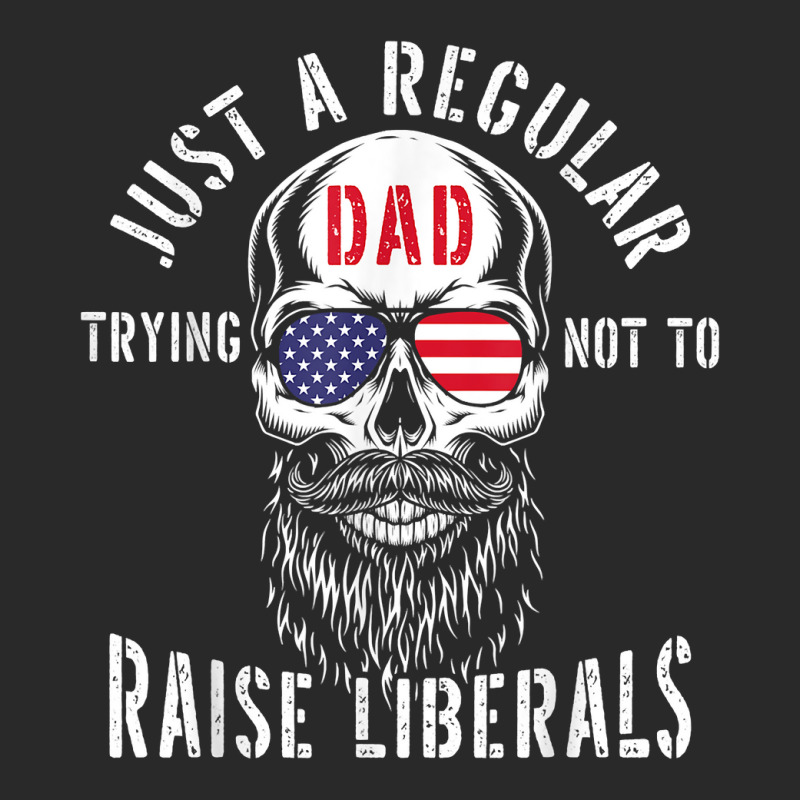 Republican Just A Regular Dad Trying Not To Raise Liberals T Shirt Toddler T-shirt | Artistshot