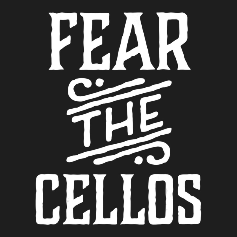 Cello Music Fear The Cellos Classic T-shirt by Bertrand Angulo | Artistshot