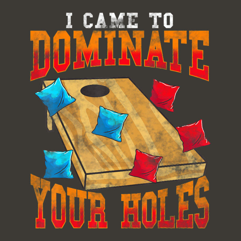 Cornhole I Came To Dominate Your Holes Bean Bag Toss Game Bucket Hat by Aiello Mcdade | Artistshot