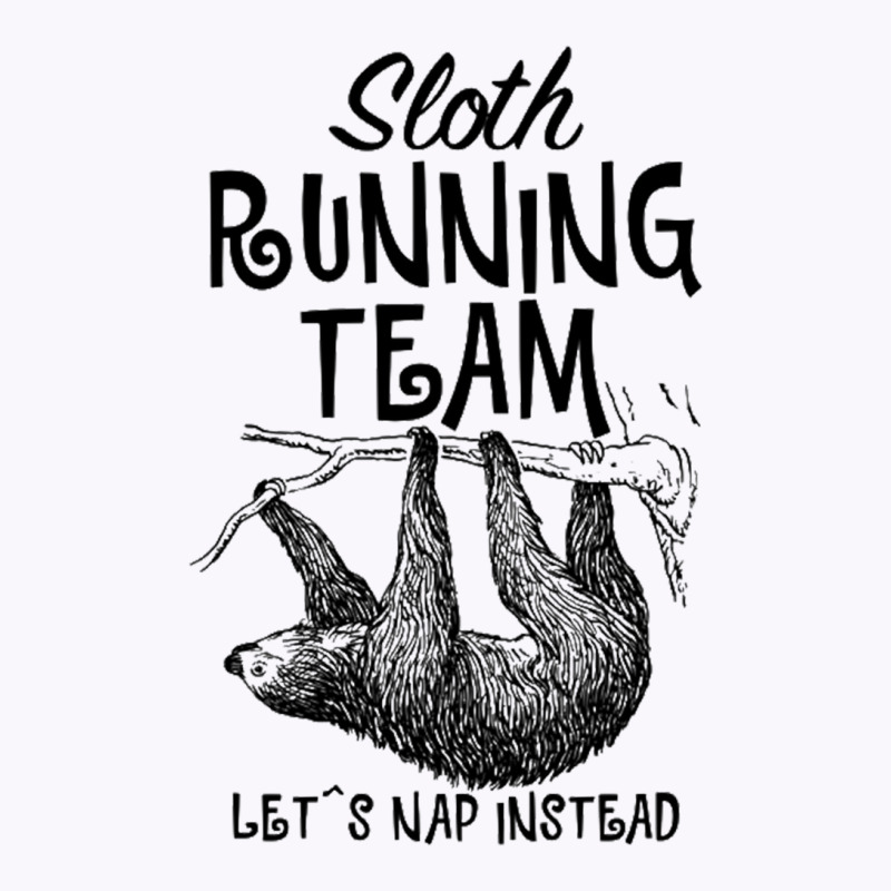 Sloth Running Team Let's Nap Instead For Light Tank Top by cm-arts | Artistshot