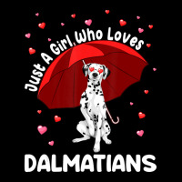 Dalmatian Dogs Just A Girl Who Loves Dalmatians Girls Gift Maternity Scoop Neck T-shirt | Artistshot