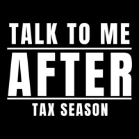 Talk To Me After Tax Season    (2) Adjustable Cap | Artistshot